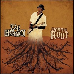 Zac Harmon - From The Root [2009]
