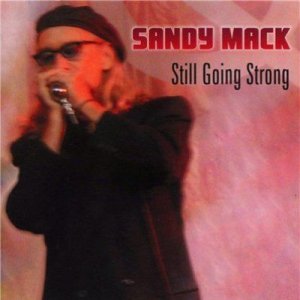 Sandy Mack - Still Going Strong [2009]