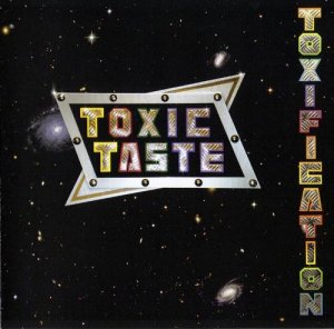 Toxic Taste - Toxification [2009]