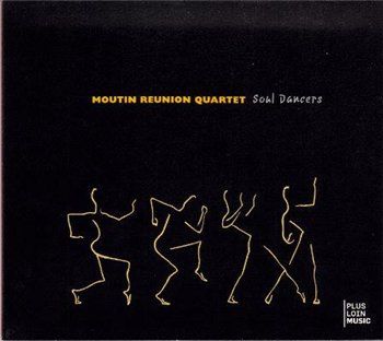 Moutin Reunion Quartet - Soul Dancers [2010]