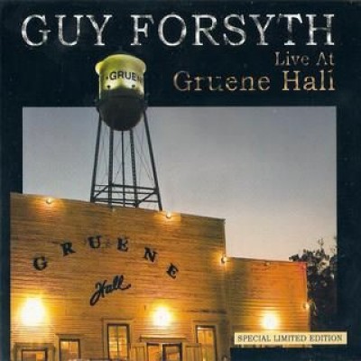 Guy Forsyth Band - Live At Gruene Hall [2010]