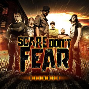 Scare Don't Fear - Blinded (EP) [2010]