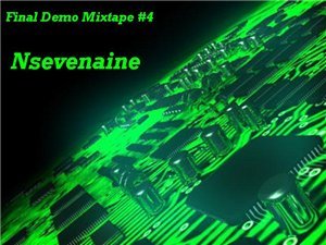 Nsevenaine - Final Demo Mixtape #4 [2011]