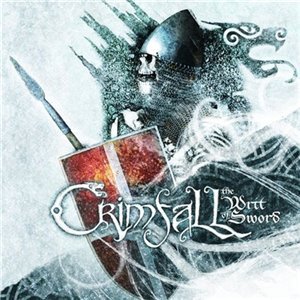 Crimfall - The Writ Of Sword [2011]