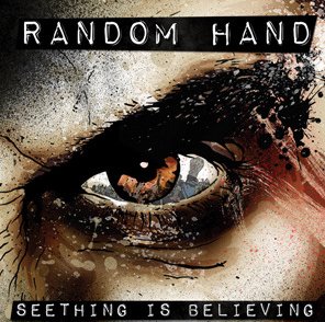 Random Hand - Seething Is Believing [2011]