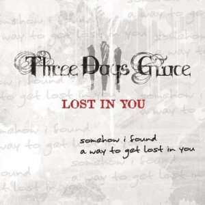 Three Days Grace - Lost In You (Single) [2011]