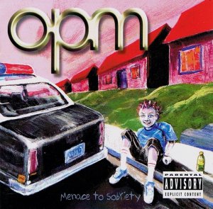 OPM - Menace To Sobriety [2000]