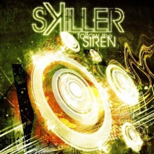 Skiller - Follow the Siren (EP) [2011]