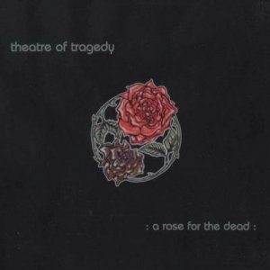 Theatre of Tragedy -  [1995-2010]