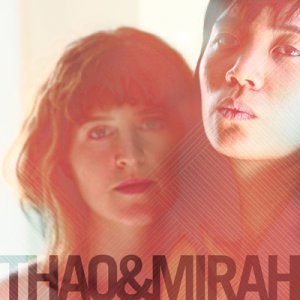 Thao & Mirah  Thao & Mirah [2011]