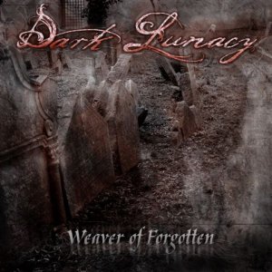 Dark Lunacy - Weaver Of Forgotten (Japan Edition) [2010]