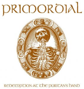 Primordial - Redemption at the Puritan's Hand [2011]