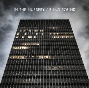 In The Nursery - Blind Sound [2011]