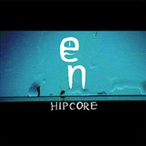 Evil Niggaz - Hipcore [2005]