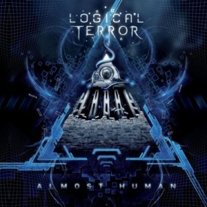 Logical Terror - Almost Human [2011]