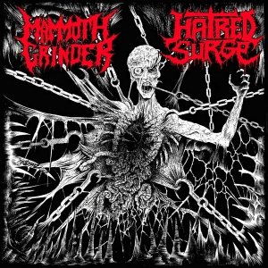 Mammoth Grinder & Hatred Surge - Split [2011]
