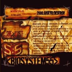 Biosystem55 - 2000 Just To Destroy [2006]