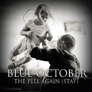 Blue October - The Feel Again (Stay) (Single) [2011]