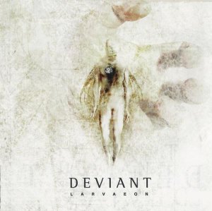 Deviant - Larvaeon [2005]