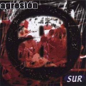 Agresion - Sur [1999]