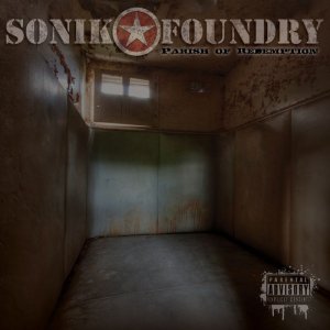 Sonik Foundry - Parish Of Redemption [2011]