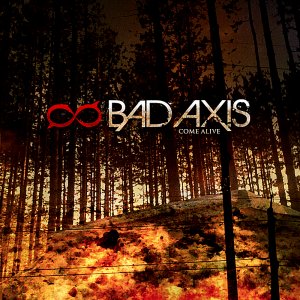 Bad Axis - Come Alive [2011]