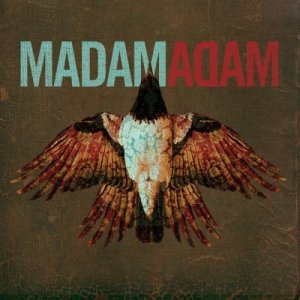 Madam Adam  Madam Adam [2011]