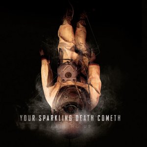Falling Up - Your Sparkling Death Cometh [2011]