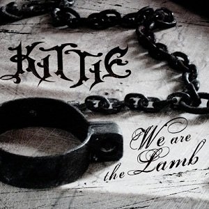 Kittie  We Are The Lamb (Single) (2011)