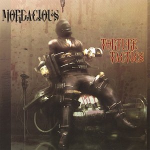 Mordacious - Torture Tactics [2007]