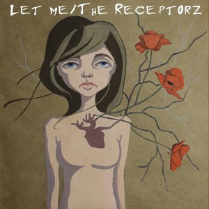 Let Me & The Receptorz - Split [2011]