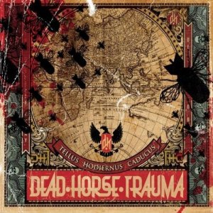 Dead Horse Trauma - Tellus Hodiernus Caducus [2011]
