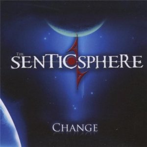 The Senticsphere - Change (EP) [2011]