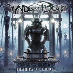 Winds Of Plague - Against The World (Deluxe Edition) [2011]