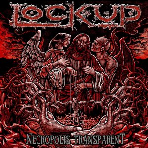 Lock Up - Necropolis Transparent [2011]