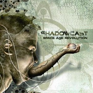 Shadowcast - Space Age Revolution (2011)
