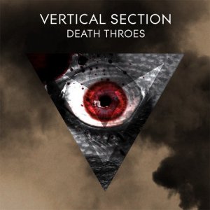 Vertical Section  Death Throes (2011)