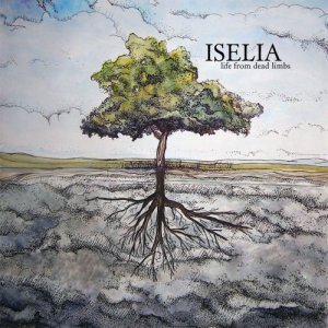 Iselia - Life From Dead Limbs (2011)