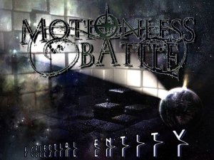 Motionless Battle  A Celestial Entity (2011)