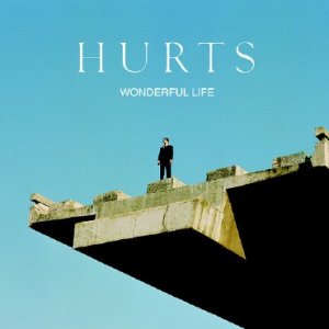 Hurts - Wonderful Life (EP) [2010]