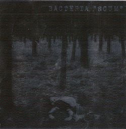 Bacteria - Scum (2003)