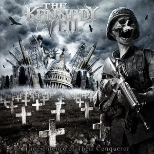 The Kennedy Veil - The Sentence Of Their Conqueror [2011]