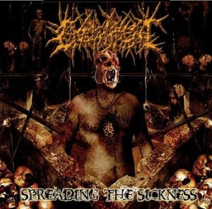 Engorriment - Spreading the Sickness (EP) [2010]