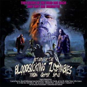 Bloodsucking Zombies from Outer Space - Return of the Bloodsucking Zombies from Outer Space [2010]