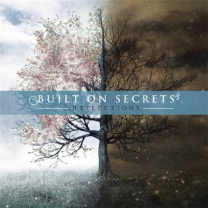 Built On Secrets - Reflections (Japanese Edition) [2011]