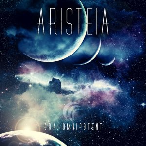 Aristeia - Era Of The Omnipotent (EP) [2011]