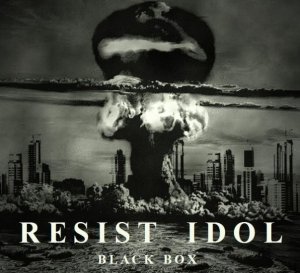 Resist Idol - Black Box [2011]