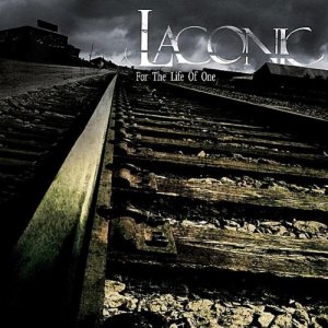 Laconic  For The Life of One [2011]