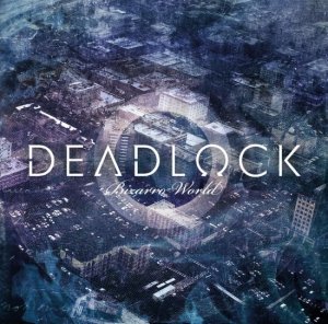 Deadlock - Bizarro World (Limited Edition) [2011]