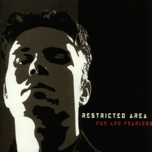Restricted Area - Fun And Fearless [2003]